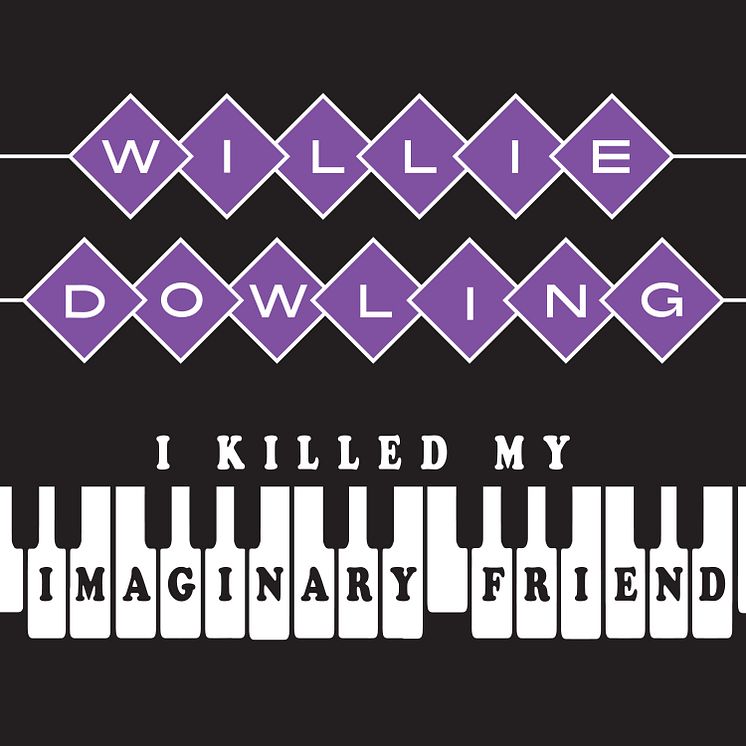 I Killed My Imaginary Friend - new song by Willie Dowling 