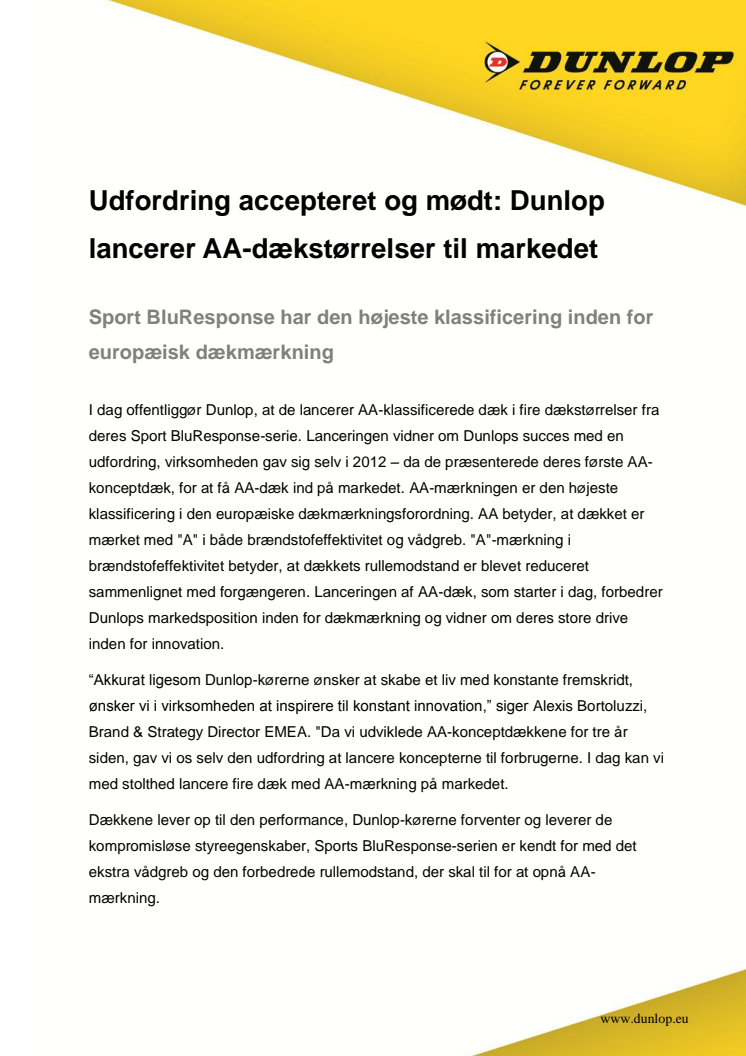 Udfordring accepteret og mødt: Dunlop lancerer AA-dækstørrelser til markedet