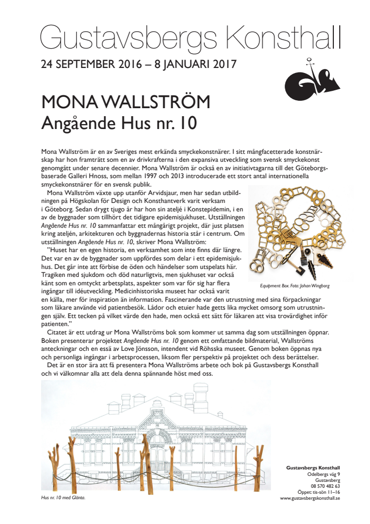 Angående Hus nr. 10. Mona Wallström. Pressmeddelande.