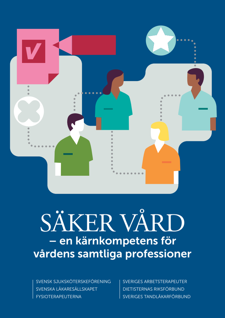 Säker vård är personcentrerad och evidensbaserad och ett teamarbete