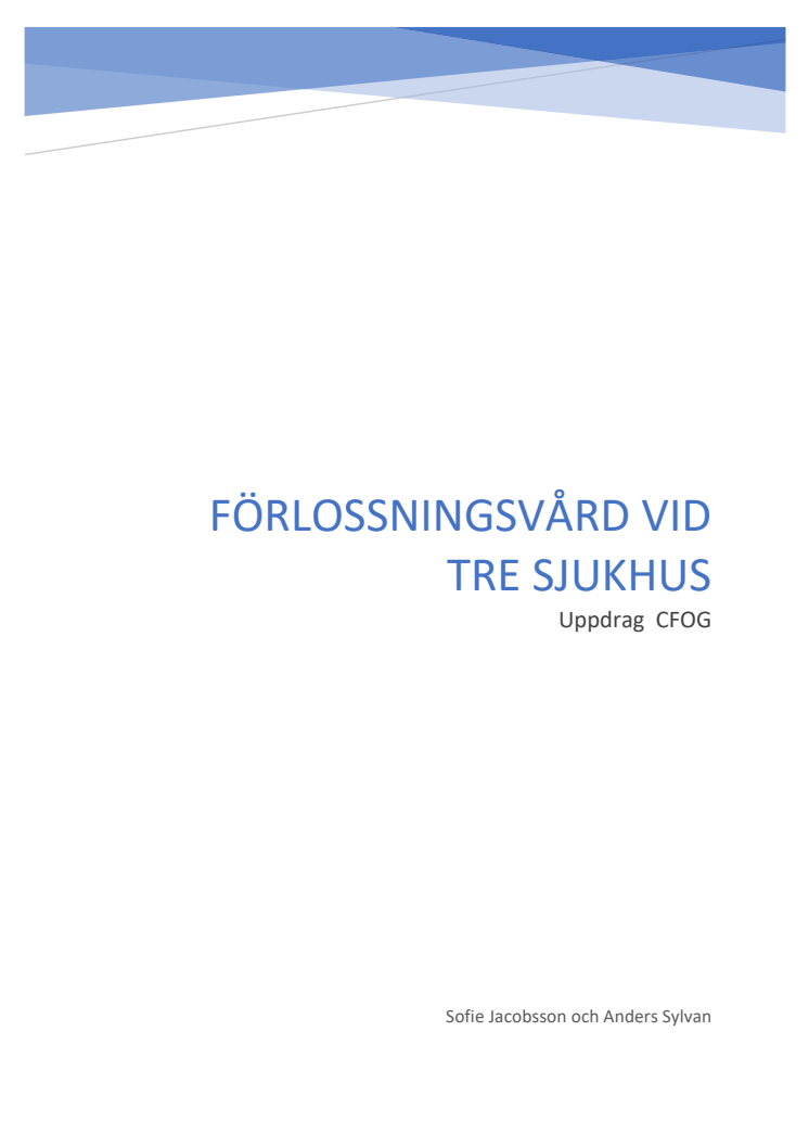 Förlossningsvård vid tre sjukhus uppdragsrapport 230109