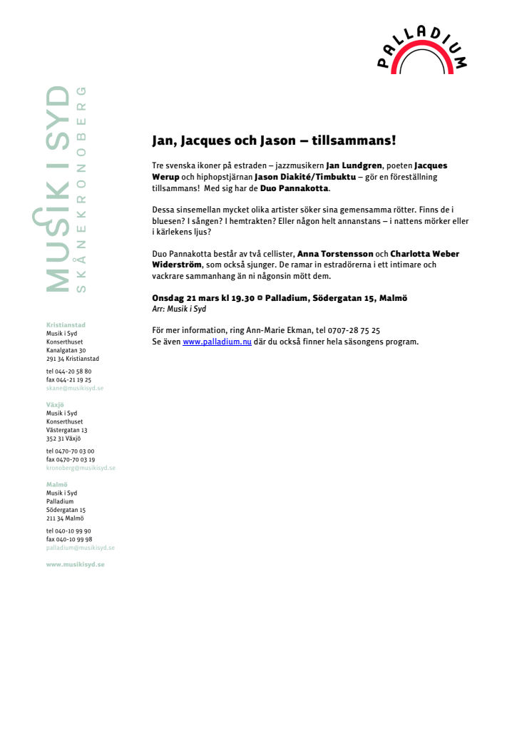 Jan, Jacques och Jason – tillsammans!