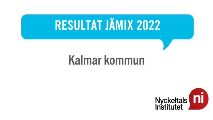 Kalmar kommun - Resultat Jämix 2022.pdf