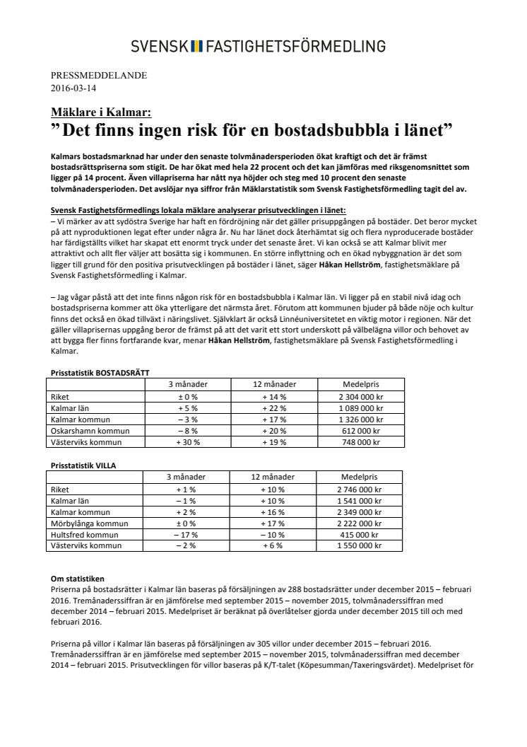 Mäklare i Kalmar: ”Det finns ingen risk för en bostadsbubbla i länet”