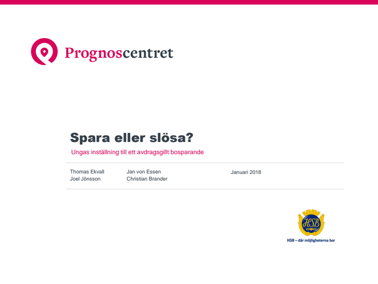 Rapport:  Spara eller slösa - ungas inställning till ett avdragsgillt sparande