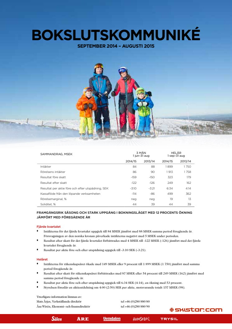 SkiStar AB: Bokslutskommuniké September 2014 – augusti 2015