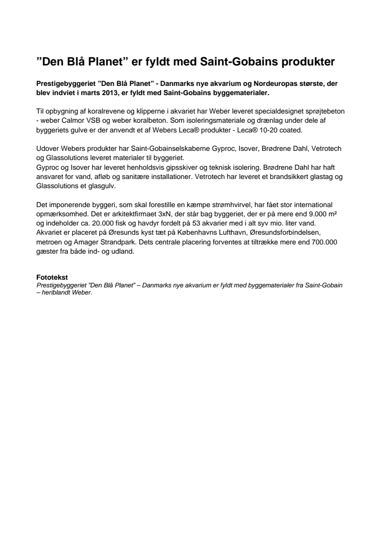 ”Den Blå Planet” er fyldt med Saint-Gobains produkter