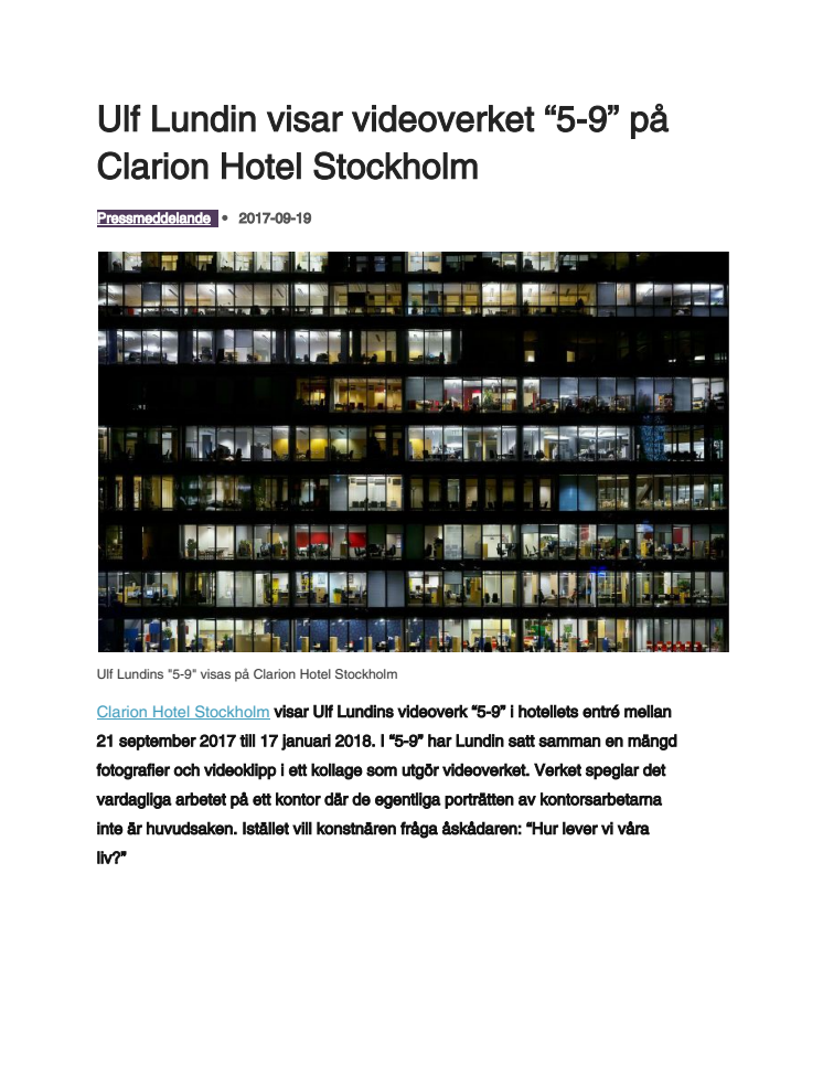 Ulf Lundin visar videoverket “5-9” på Clarion Hotel Stockholm