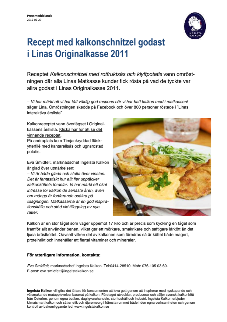 Recept med kalkonschnitzel godast i Linas Orginalkasse 2011