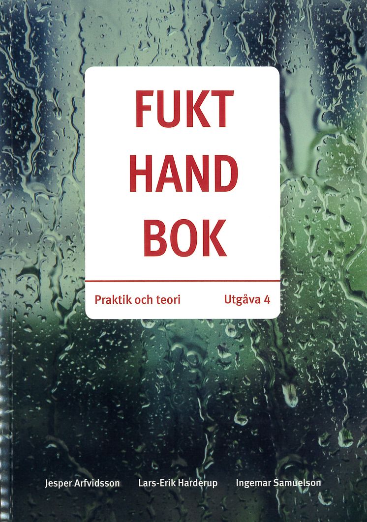 Fukthandbok - Praktik och teori