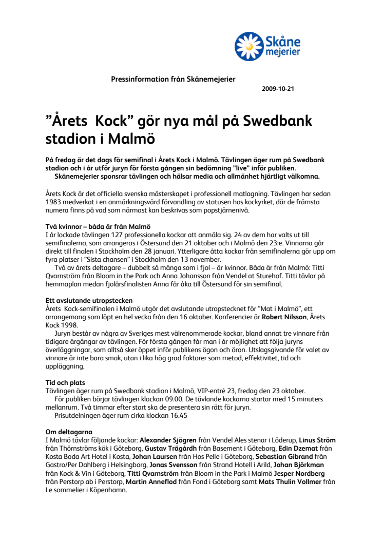 Årets Kock gör nya mål på Swedbank Stadion i Malmö