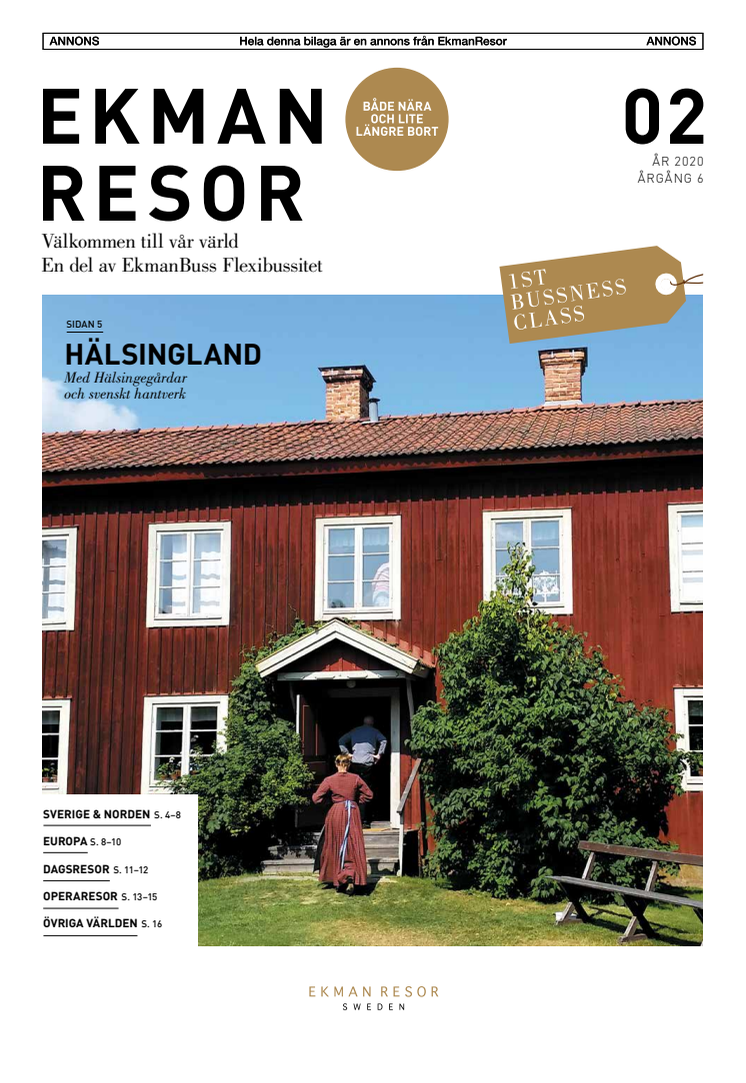 DIN RESA VÅR PASSION - RESÅRET MED EKMANRESOR IST BUSSNESS CLASS - EN DEL AV EKMANBUSS FLEXIBUSSITET