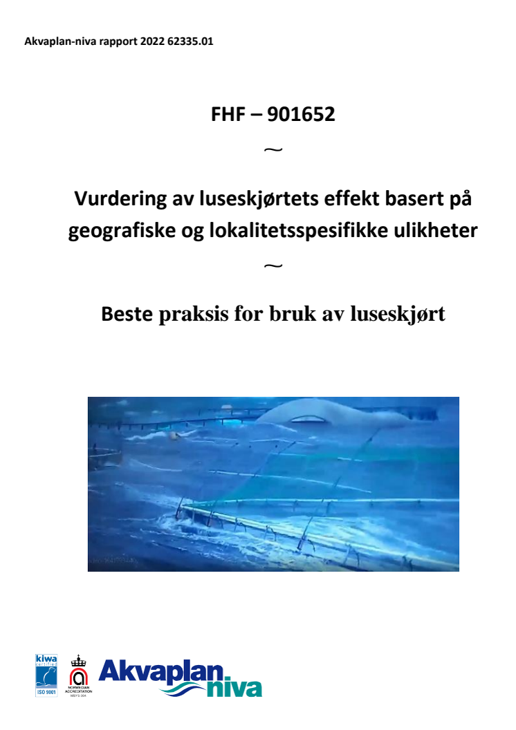 EFFEKTIV rapport - Vurdering av luseskjørtets effekt basert på geografiske og lokalitetsspesifikke ulikheter - beste praksis for bruk