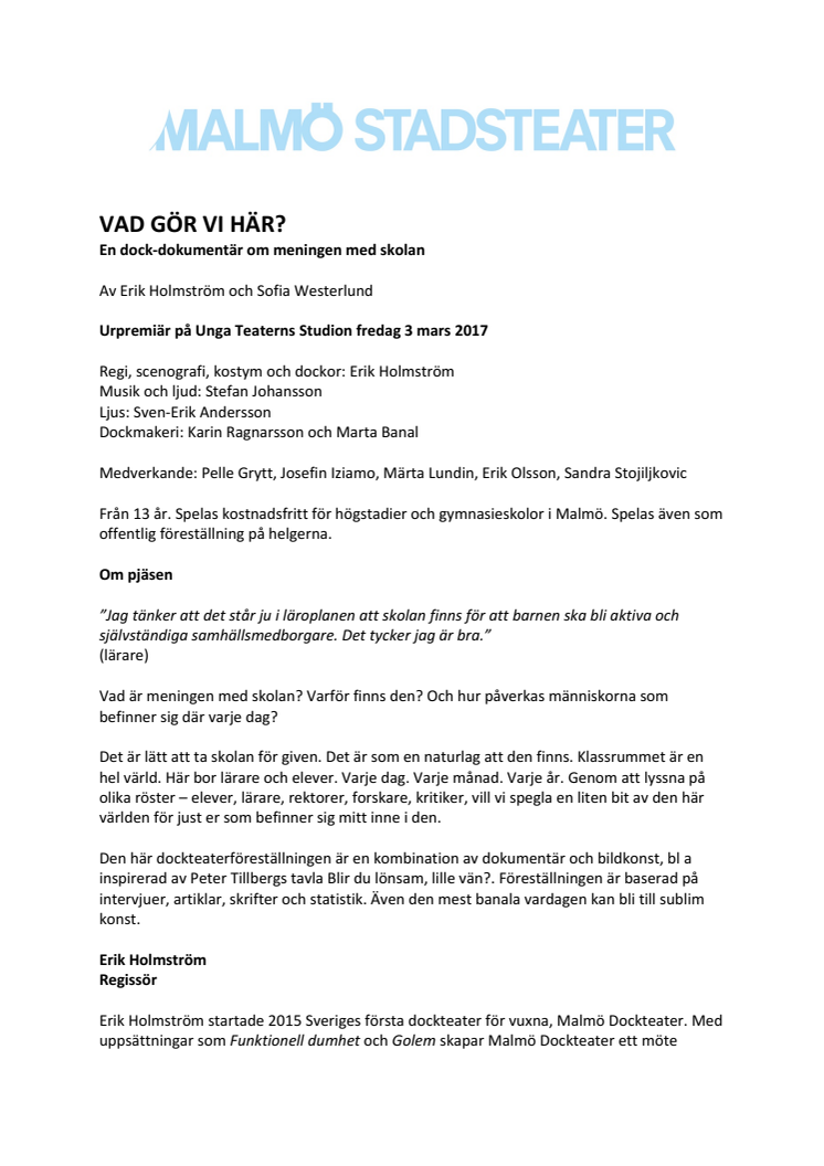 Pressmaterial till Vad gör vi här? – En dock-dokumentär om meningen med skolan