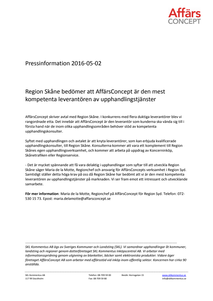 Region Skåne bedömer att AffärsConcept är den mest kompetenta leverantören av upphandlingstjänster