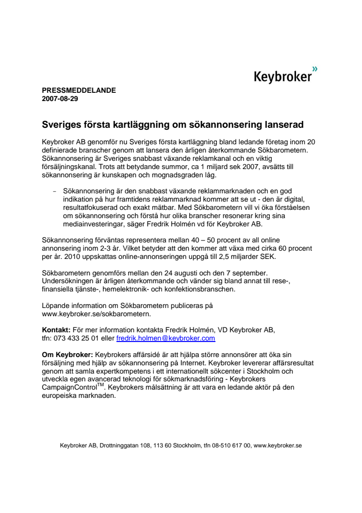 PRESSMEDDELANDE 2007-08-29 Sveriges första kartläggning om sökannonsering lanserad