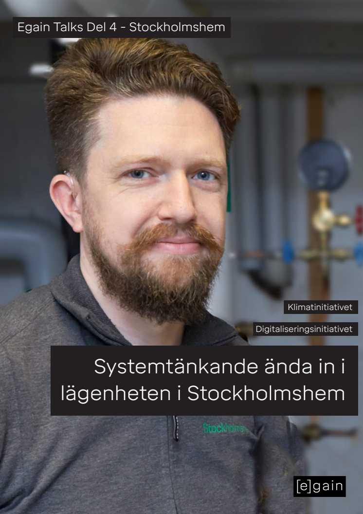 Egain Talks Del 4 - Systemtänkande ända in i lägenheten i Stockholmshem