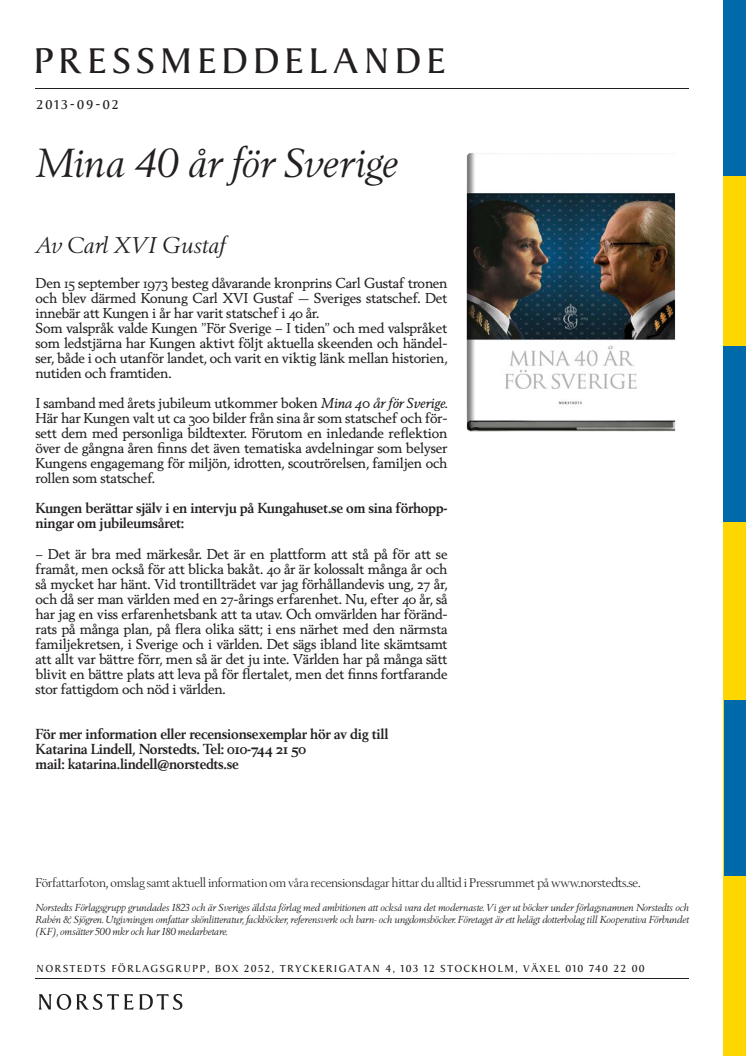 Mina 40 år för Sverige av Carl XVI Gustaf 