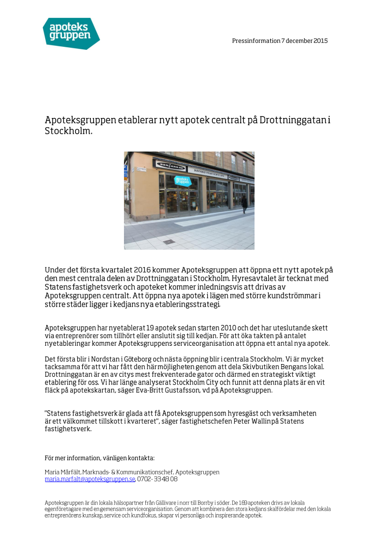 Apoteksgruppen etablerar nytt apotek centralt på Drottninggatan i Stockholm.
