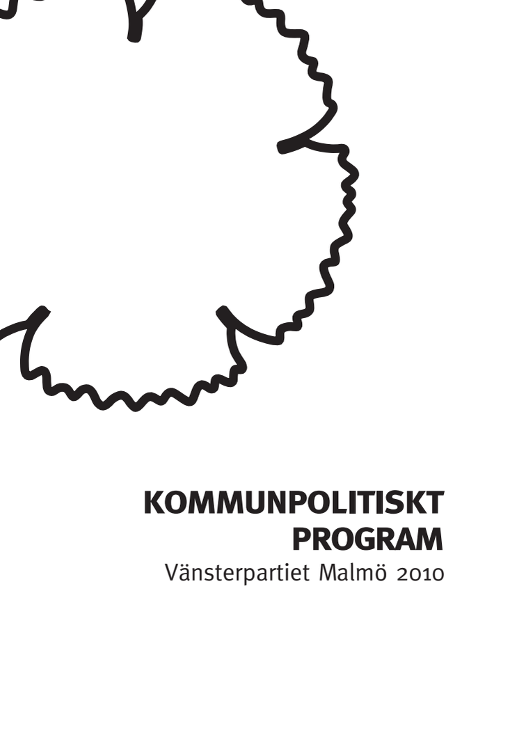 Kommunpolitiskt program Vänsterpartiet Malmö