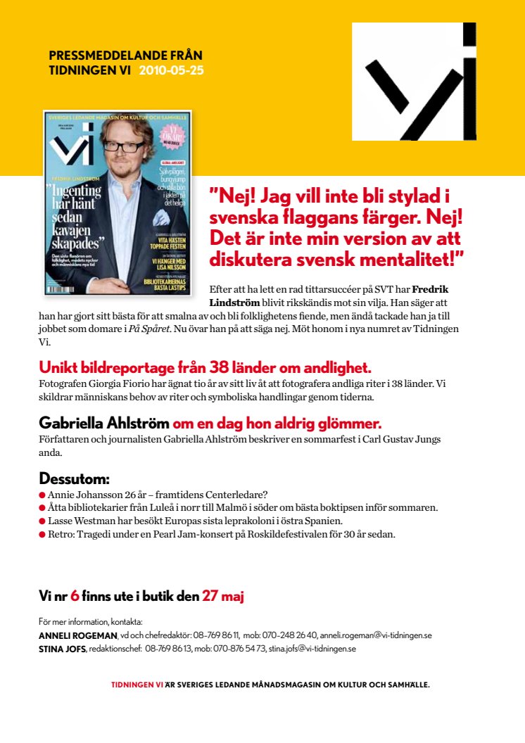 Fredrik Lindström om att bli rikskändis mot sin vilja