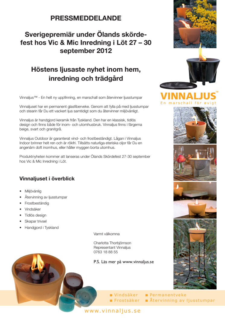 Vinnaljus - Sverigepremiär
