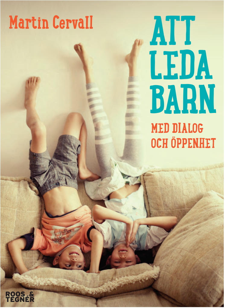 Att leda barn med dialog och öppenhet - Provläs ur boken av Martin Cervall