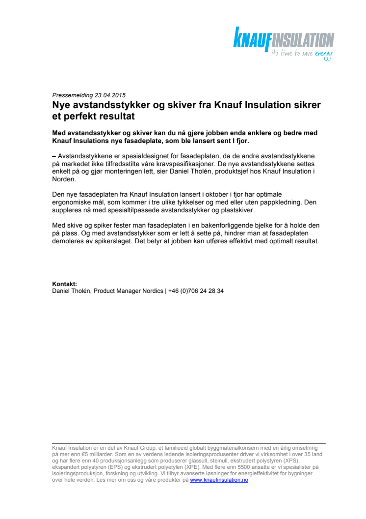 Nye avstandsstykker og skiver fra Knauf Insulation sikrer et perfekt resultat 