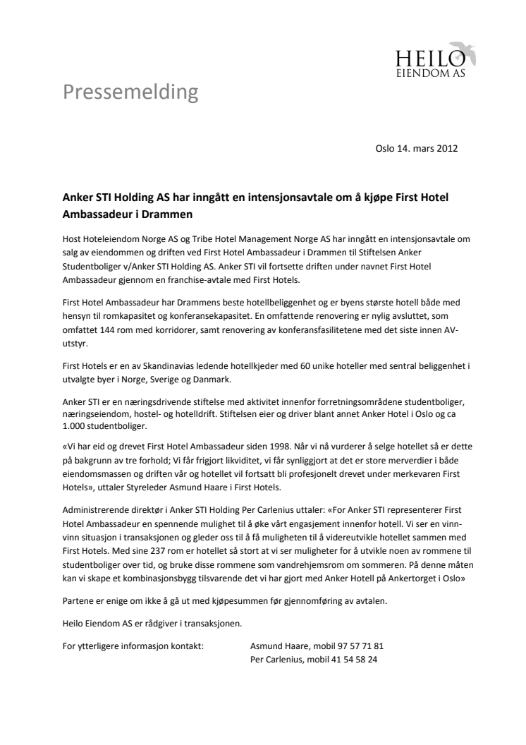 Anker STI Holding AS har inngått en intensjonsavtale om å kjøpe First Hotel Ambassadeur i Drammen