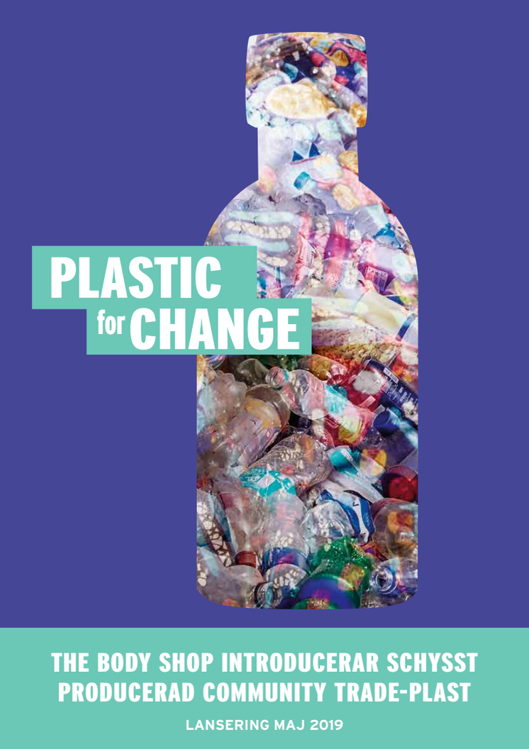 Plastic For Change - The Body Shop introducerar återvunnen Community Fair Trade-plast!