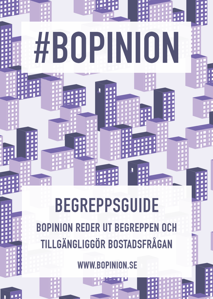 Begreppsguide - Bopinion reder ut begreppen och tillgängliggör bostadsfrågan