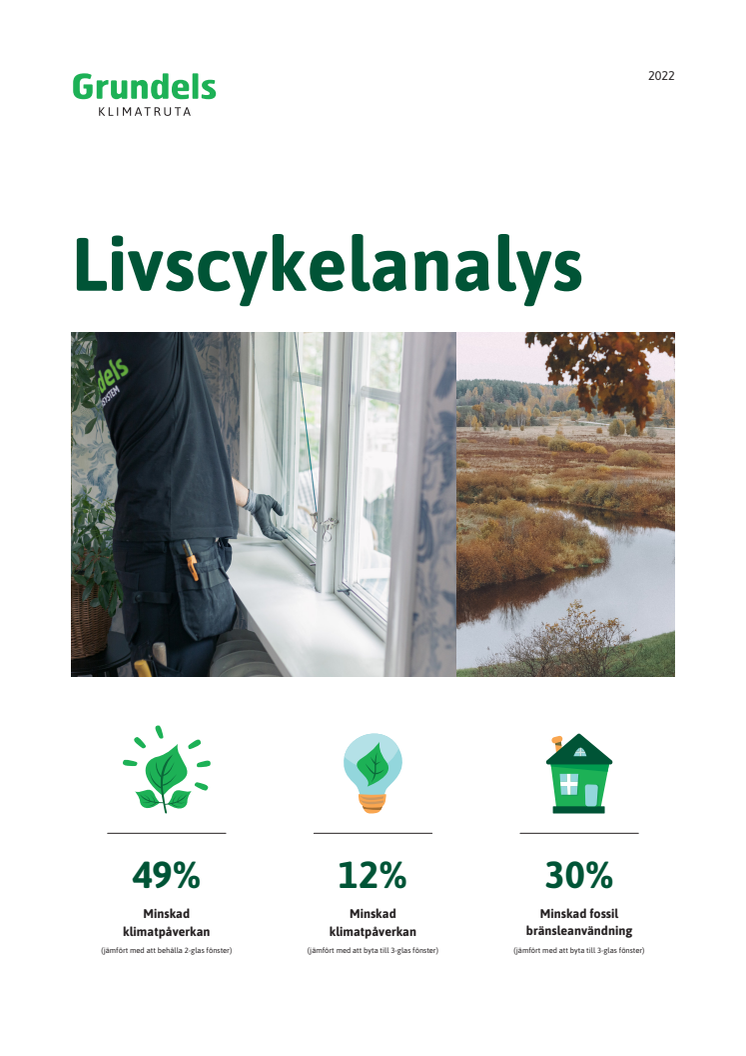 Livscykelanalys för installerat tvåglas fönster, platsbyggd isolerruta och nytt tre-glas fönster