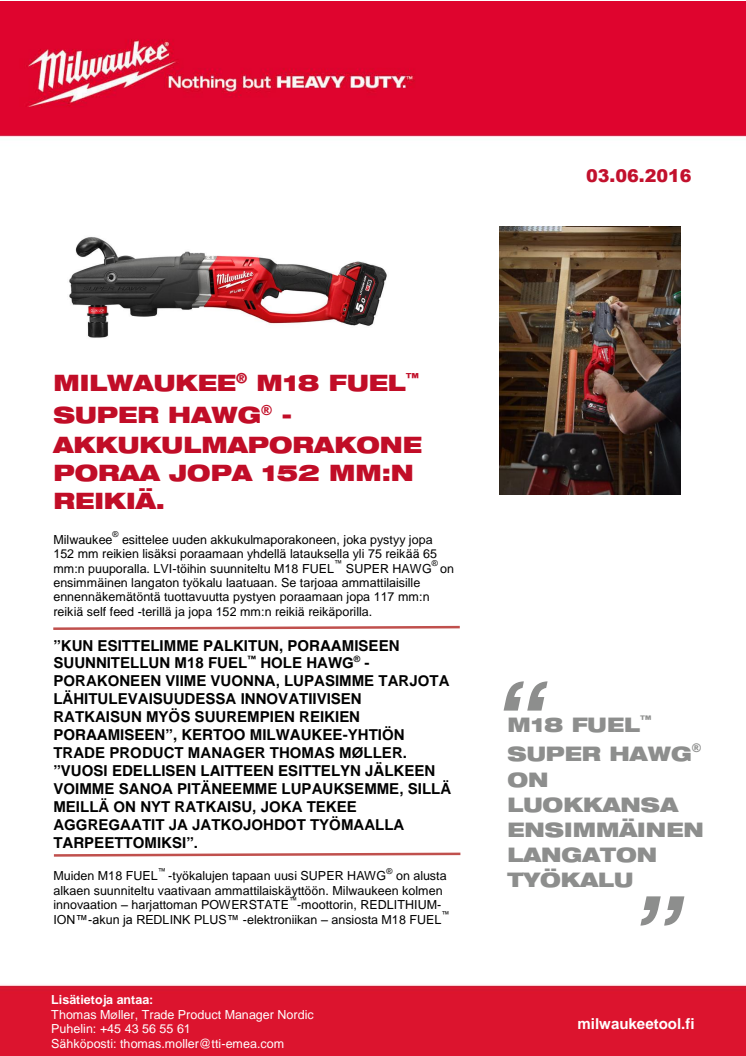 MILWAUKEE® M18 FUEL™ SUPER HAWG® -AKKUKULMAPORAKONE PORAA JOPA 152 MM:N REIKIÄ