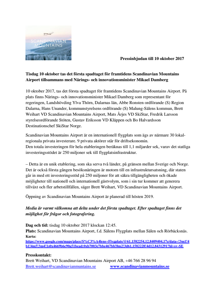 Tisdag 10 oktober tas det första spadtaget för framtidens Scandinavian Mountains Airport tillsammans med Närings- och innovationsminister Mikael Damberg