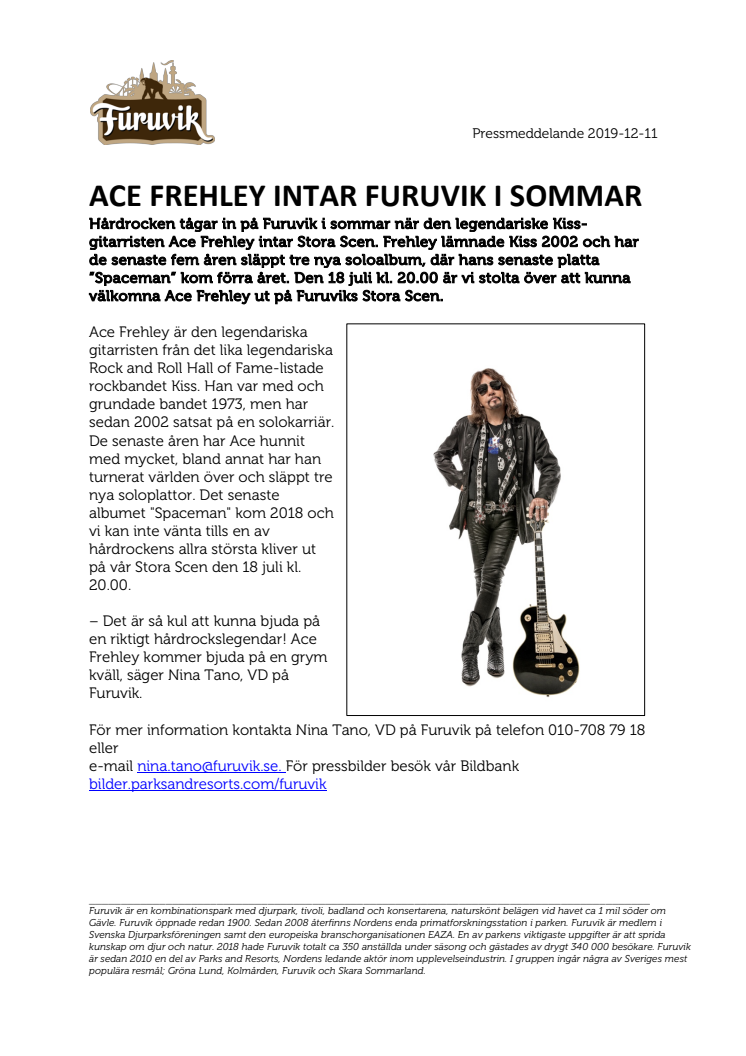 Ace Frehley intar Furuvik i sommar