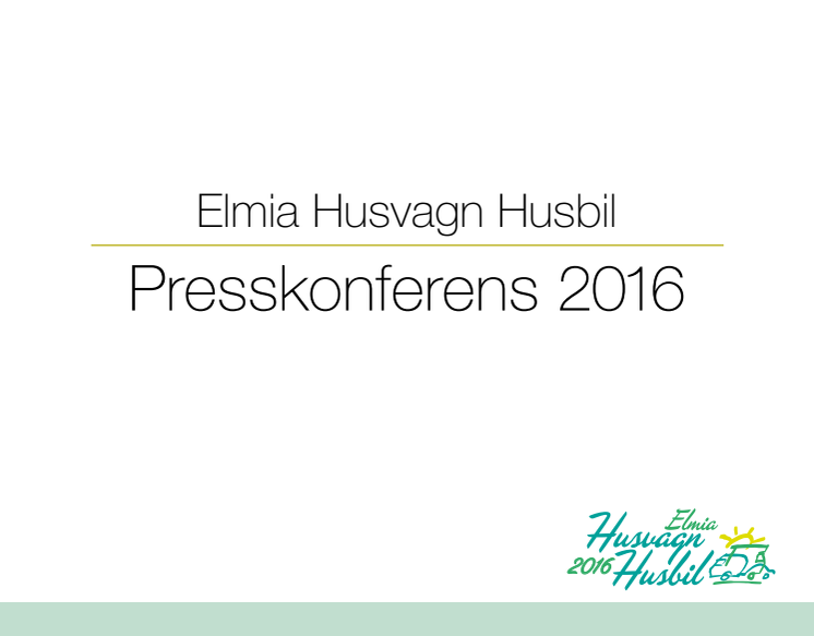 Presentation, Elmia Husvagn Husbil presskonferens