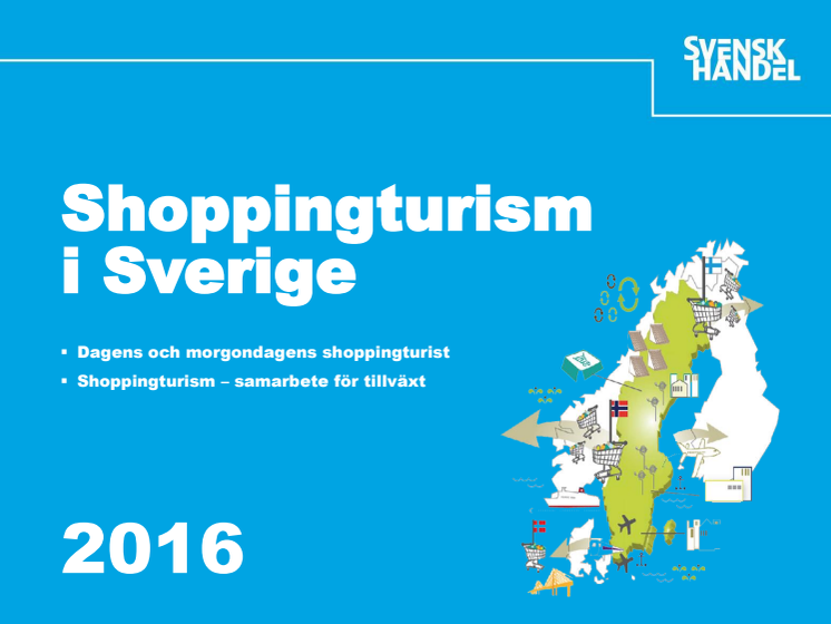 Shoppingturismen i Sverige ökar!