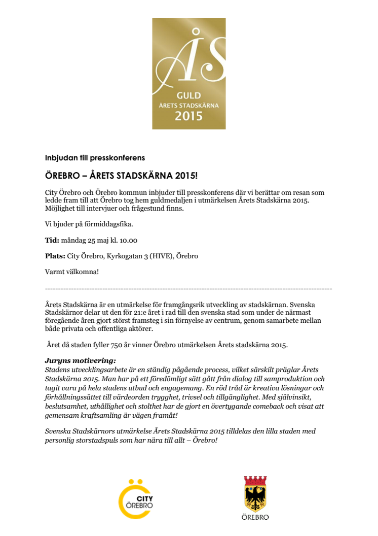 Inbjudan till presskonferens - Örebro Årets Stadskärna 2015