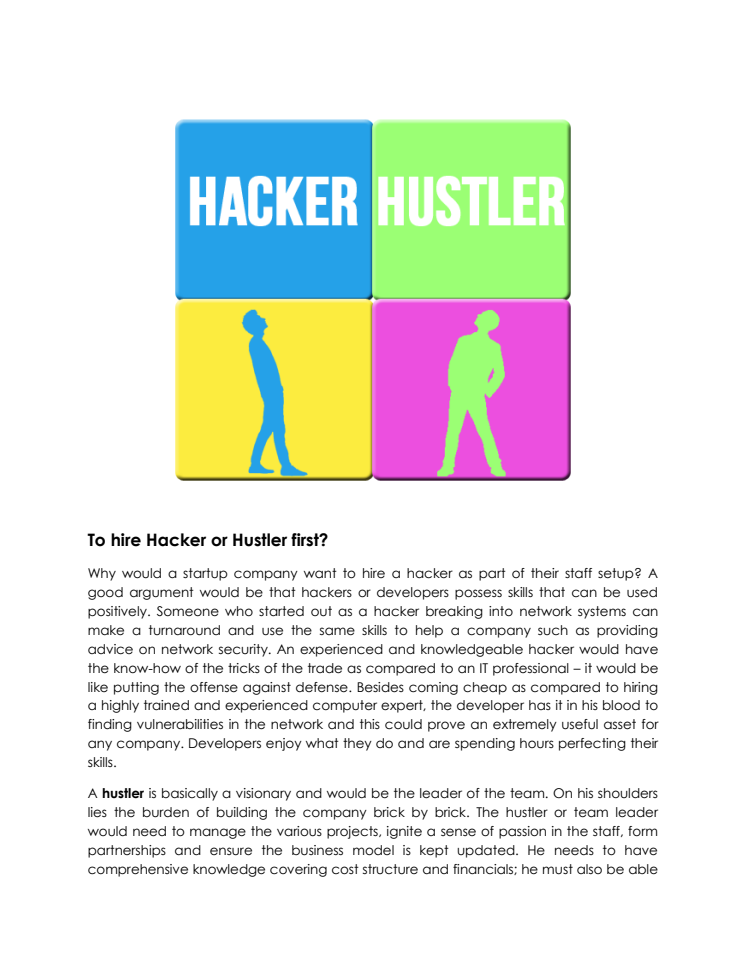To Hire a Hacker or Hustler First?