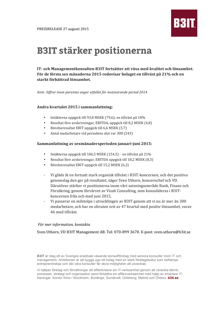 B3IT stärker positionerna