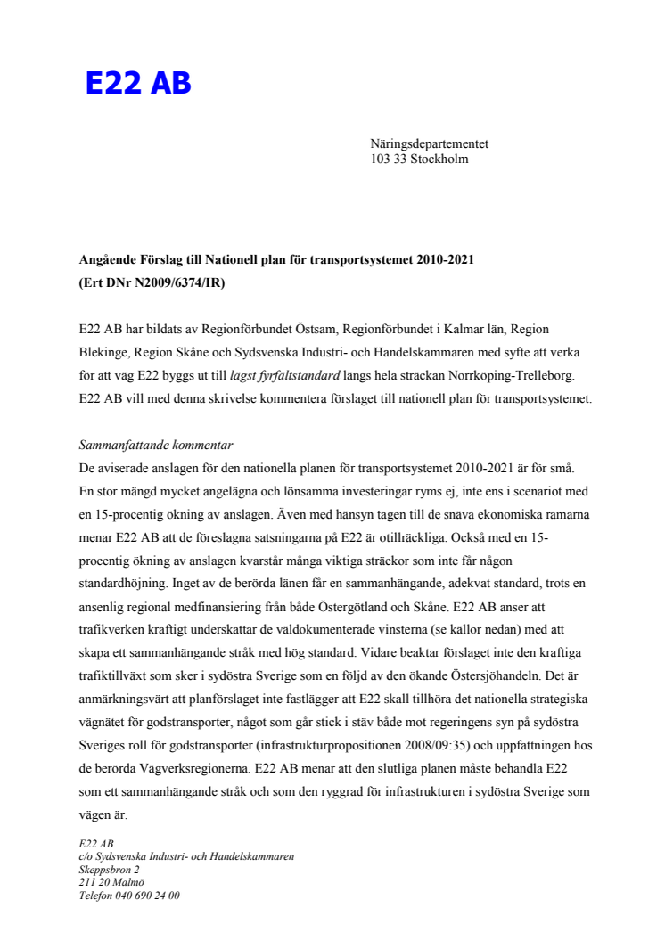 Angående Förslag till Nationell plan för transportsystemet 2010-2021 (Ert DNr N2009/6374/IR)