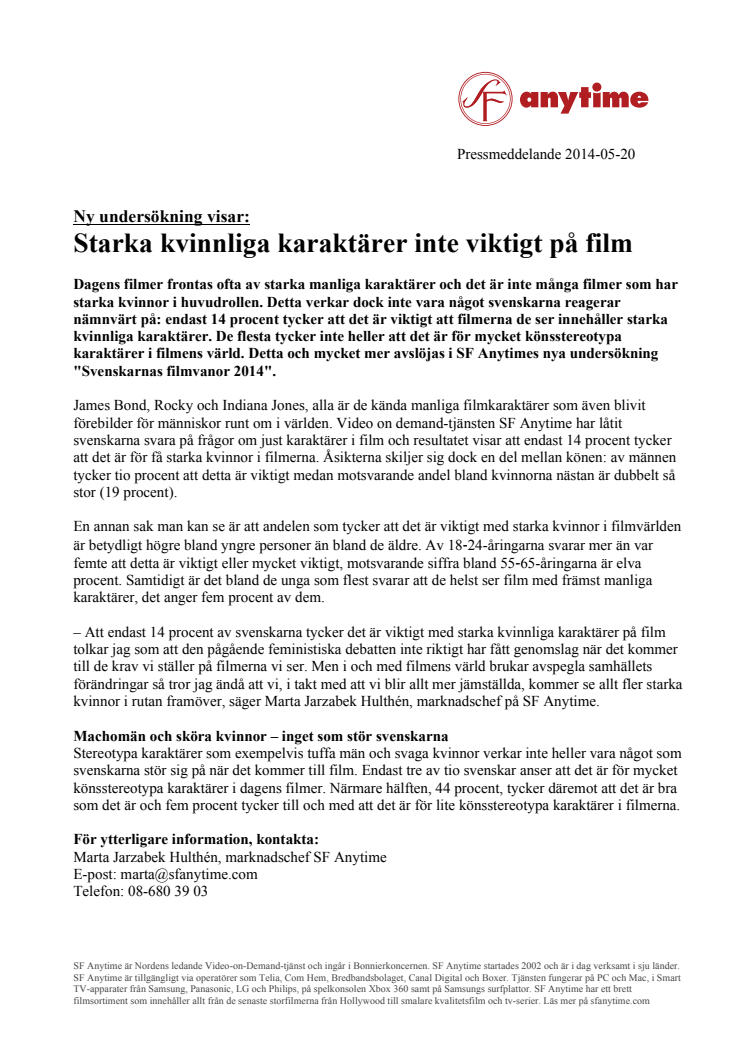 Starka kvinnliga karaktärer inte viktigt på film