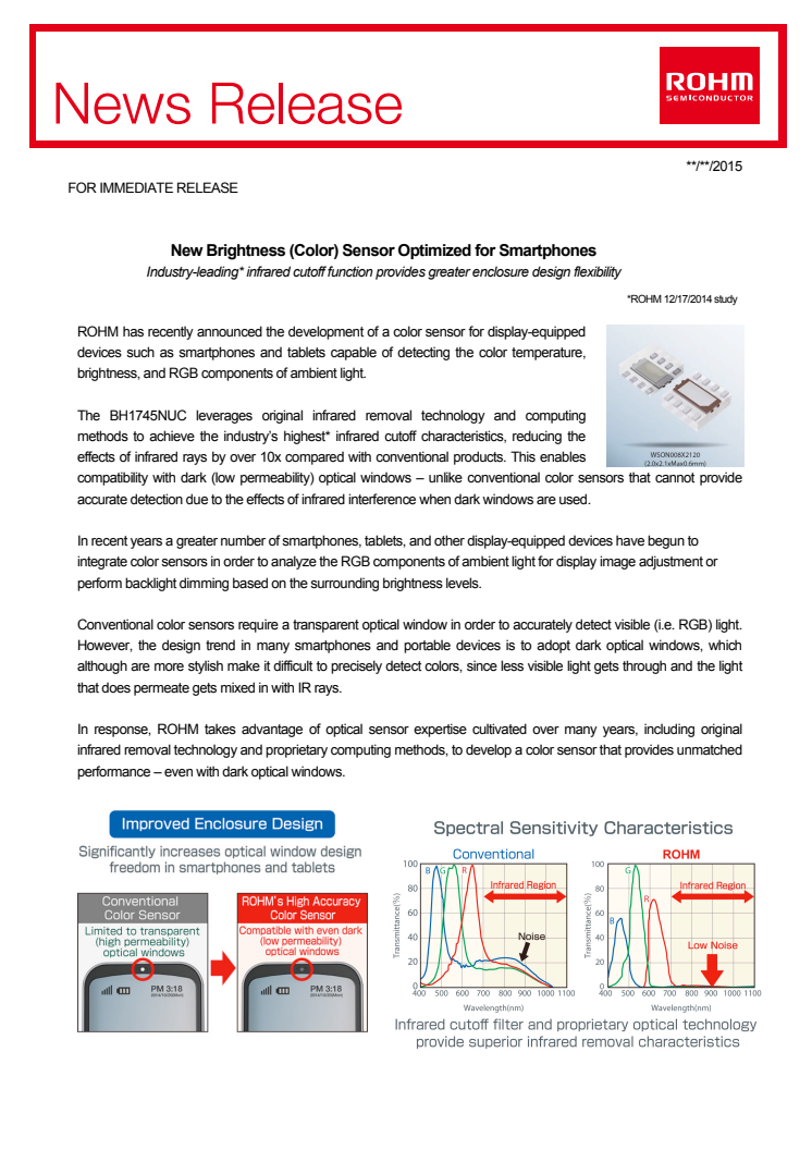  New Brightness (Color) Sensor Optimized for Smartphones --Industry-leading infrared cutoff function provides greater enclosure design flexibility--