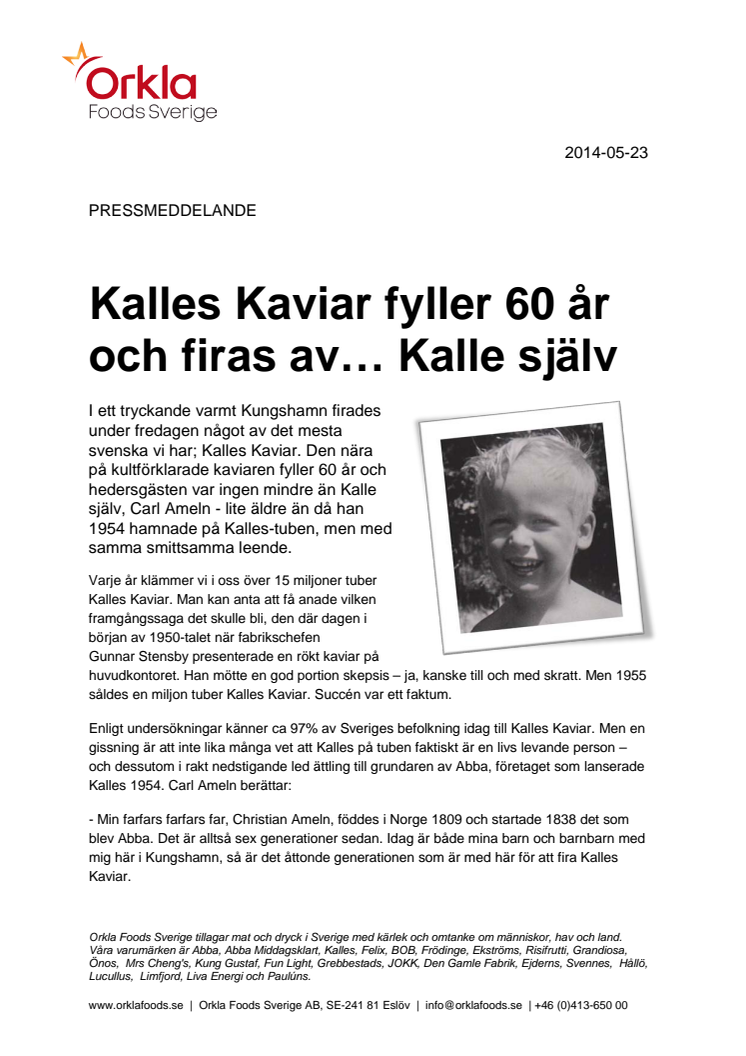 Kalles Kaviar fyller 60 år och firas av... Kalle själv