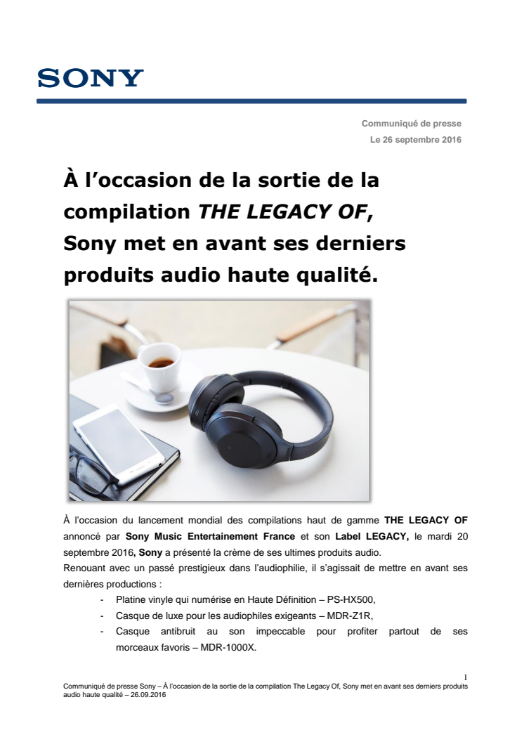 À l’occasion de la sortie de la compilation THE LEGACY OF, Sony met en avant ses derniers produits audio haute qualité.