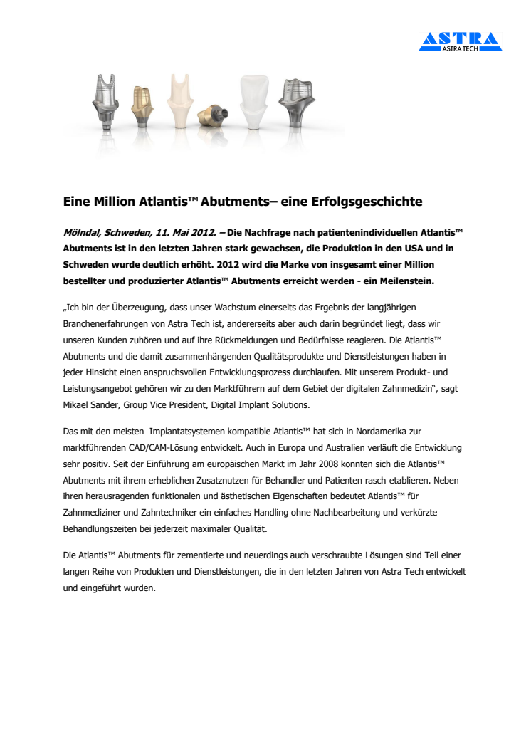 Eine Million Atlantis™ Abutments– eine Erfolgsgeschichte