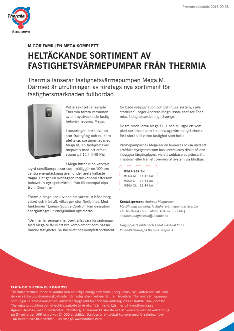M gör familjen Mega komplett - heltäckande sortiment av fastighetsvärmepumpar från Thermia
