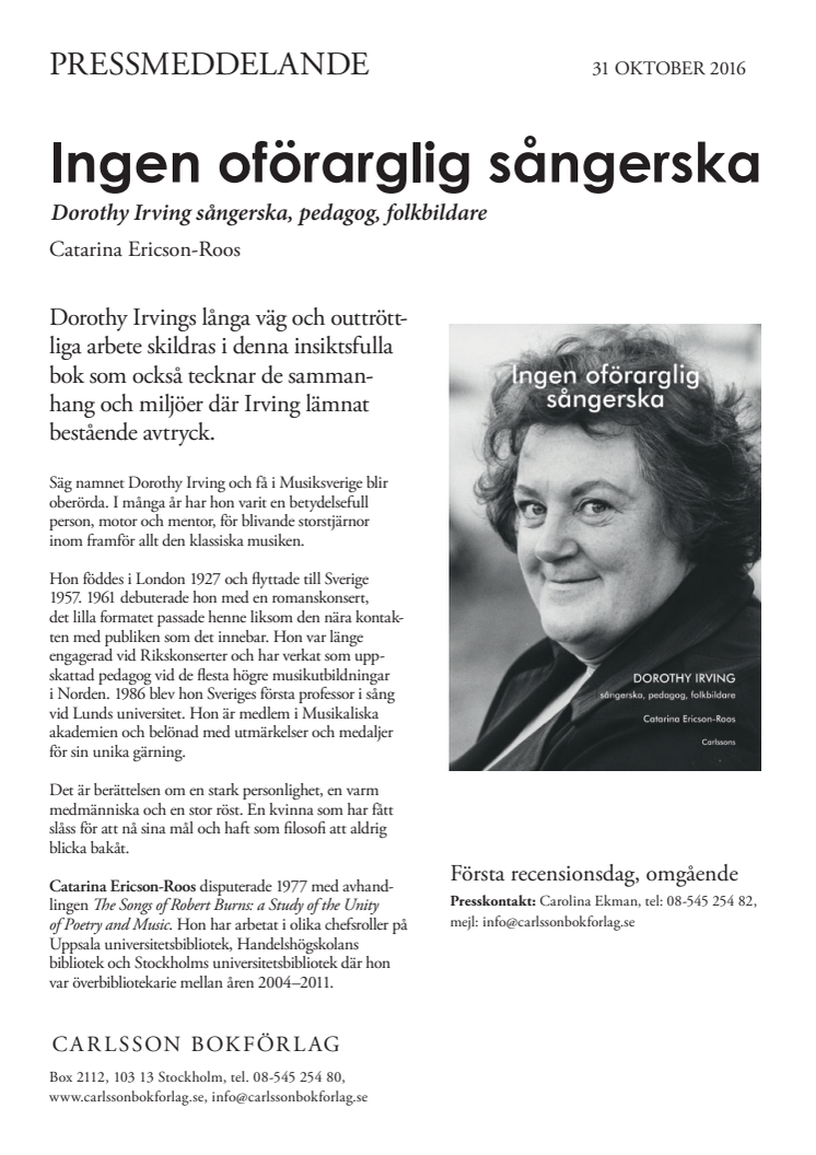 Ingen oförarglig sångerska. Dorothy Irving sångerska, pedagog, folkbildare. Ny bok!  