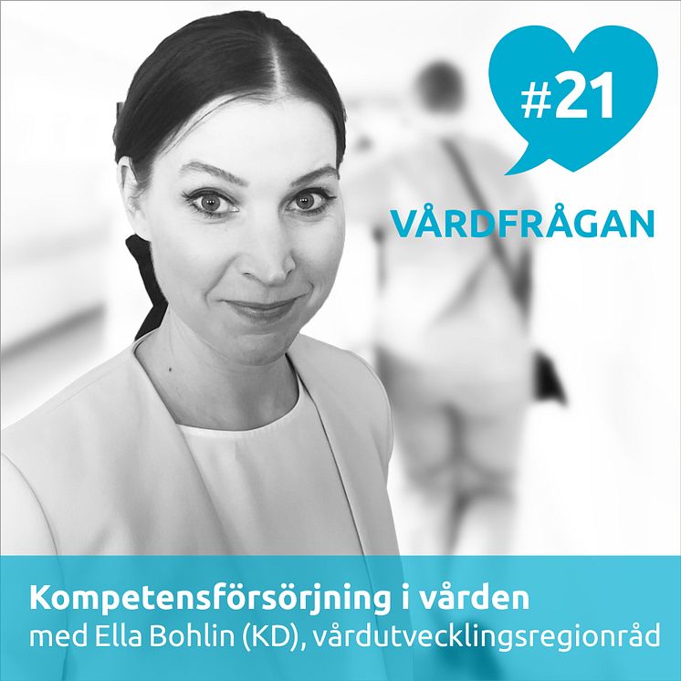 Ella Bohlin (KD), vårdutvecklingsregionråd i Region Stockholm, medverkar i podden Vårdfrågan.