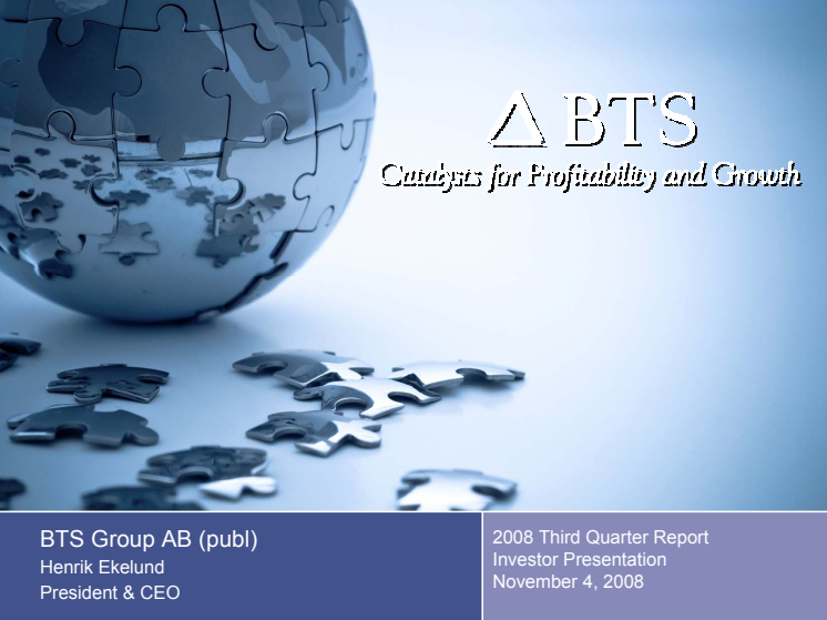 BTS Group AB (publ) Q3 2008 Investor Presentation